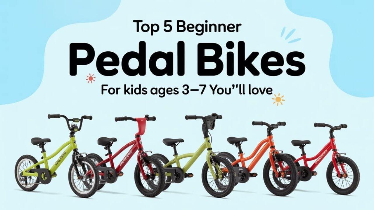 5 Best First Pedal Bikes for Kids Ages 3-7